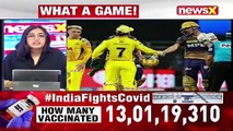 IPL 2021 _ CSK Wins Last Over Thriller Vs KKR _ NewsX