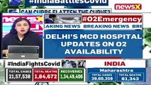 ‘Received 2 Batches Of 21Oxygen Cylinders’_Delhi’s MCD Hospital Updates On Oxygen Availability NewsX