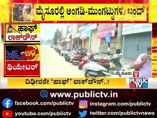 Lockdown Situation In Mysuru; Police Warn Owners To Close The Shops