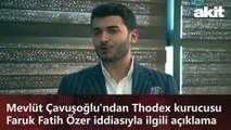 Mevlüt Çavuşoğlu'ndan Thodex kurucusu Faruk Fatih Özer iddiasıyla ilgili açıklama