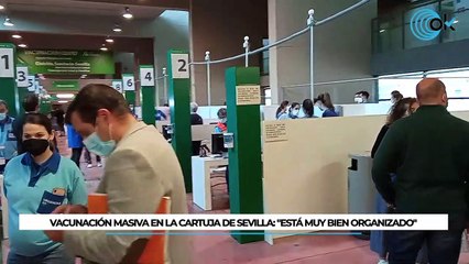 Vacunación masiva en La Cartuja de Sevilla: "está muy bien organizado"