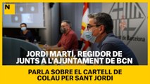 Jordi Martí, regidor de Junts per Catalunya a l'Ajuntament de Barcelona sobre el cartell de Colau per Sant Jordi