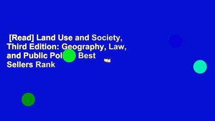 [Read] Land Use and Society, Third Edition: Geography, Law, and Public Policy  Best Sellers Rank