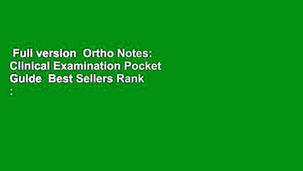 Full version  Ortho Notes: Clinical Examination Pocket Guide  Best Sellers Rank : #5