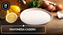 Cómo hacer mayonesa, la madre de todas las salsas