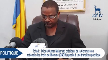 La Commission Nationale des Droits de l'Homme appelle à une transition pacifique au Tchad