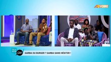 Extrait de l'émission ON SE DIT LES GBE   Garba ou burger Garba sans hésiter
