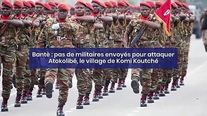 Bantè : pas de militaires envoyés pour attaquer Atokolibé, le village de Komi Koutché