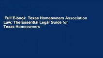 Full E-book  Texas Homeowners Association Law: The Essential Legal Guide for Texas Homeowners