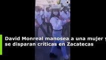 David Monreal manosea a una mujer y se disparan críticas en Zacatecas