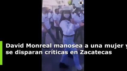 David Monreal manosea a una mujer y se disparan críticas en Zacatecas