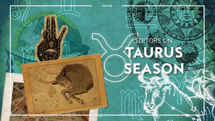 InStyle Editors On: Taurus Season