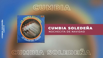 Cumbia Soledeña - Nochecita De Navidad