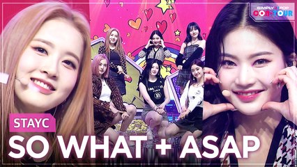 [Simply K-Pop CON-TOUR] STAYC (스테이씨) - SO WHAT + ASAP ★Simply's Spotlight★ _ Ep.464