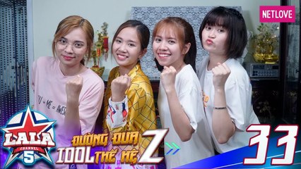 La La School | Season 5 - Tập 33 |  Đường Đua Idol Thế Hệ Z | Phim Học Đường Âm Nhạc