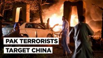 Anti-China Anger Boils Over In Pakistan, Terrorists Target Quetta Hotel Where Ambassador Was Staying