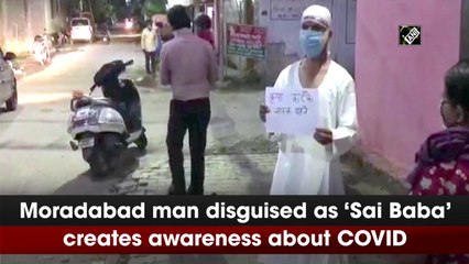 Moradabad man disguised as ‘Sai Baba’ creates awareness about Covid