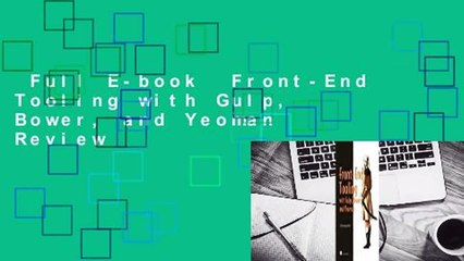 Full E-book  Front-End Tooling with Gulp, Bower, and Yeoman  Review