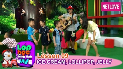Lớp Học Tiếng Anh Vui Vẻ - Tập 09: Kem, kẹo mút và rau câu