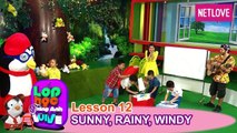 Lớp Học Tiếng Anh Vui Vẻ - Tập 12: Trời nắng, trời mưa và trời gió