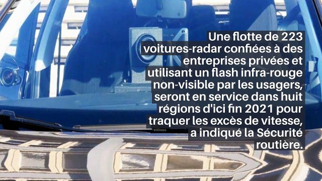 Une flotte de 223 voitures-radar utilisant un flash infra-rouge non-visible par les usagers, seront en service dans huit régions d'ici fin 2021 pour traquer les excès de vitesse