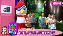 Lớp Học Tiếng Anh Vui Vẻ - Tập 17: Nóng, lạnh và lạnh buốt