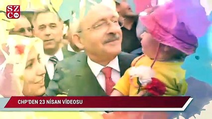 CHP’den 23 Nisan videosu