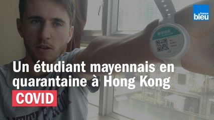 COVID - Journal de bord d'un étudiant mayennais en quarantaine à Hong Kong