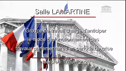 Travaux parlementaires en période de crise : Echange de vues sur la gouvernance du fonctionnement parlementaire en temps de crise - Mercredi 17 juin 2020