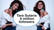 Tara Sutaria garners 6 million Instagram followers