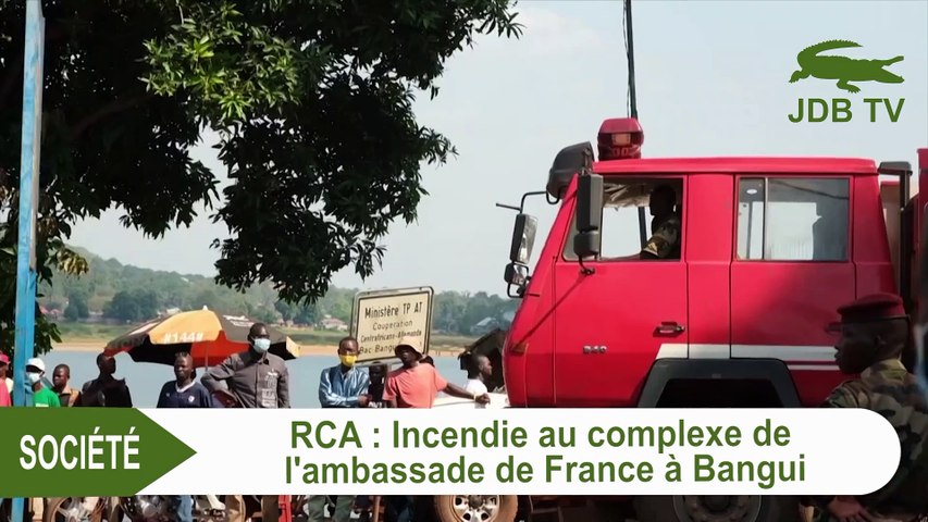 Incendie au Complexe de l'Ambassade de France à Bangui
