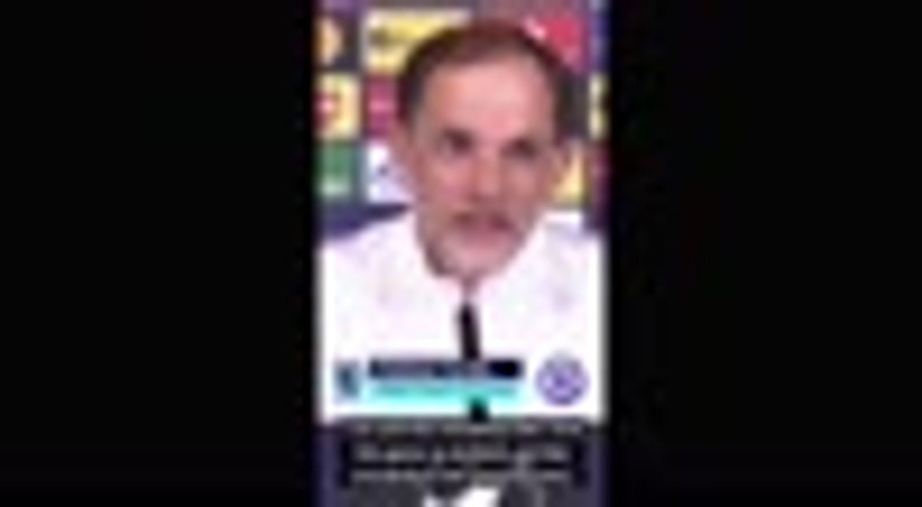 Never doubt Chelsea's love for the Champions League, roars Tuchel