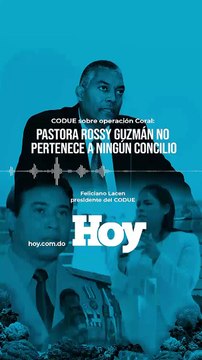 CODUE se mantiene al margen en Operación Coral; pastora Rossy Guzmán no pertenece a ningún concilio
