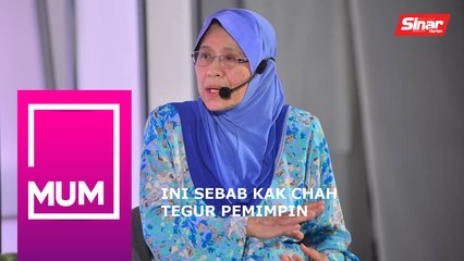 [SHORTS] Ini sebab Kak Chah tegur pemimpin