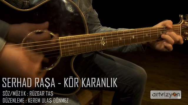 Serhad Raşa Kör Karanlık