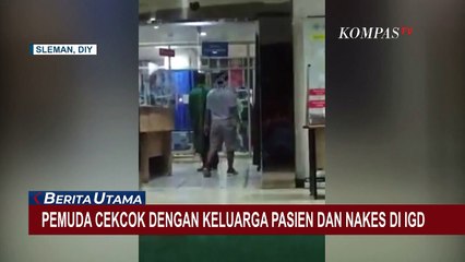 Ngamuk di Ruang IGD, Sekelompok Pemuda Maki-maki Tenaga Kesehatan dan Keluarga Pasien