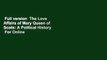 Full version  The Love Affairs of Mary Queen of Scots: A Political History  For Online