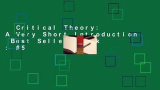 Critical Theory: A Very Short Introduction  Best Sellers Rank : #5