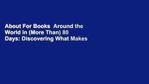 About For Books  Around the World in (More Than) 80 Days: Discovering What Makes America Great and