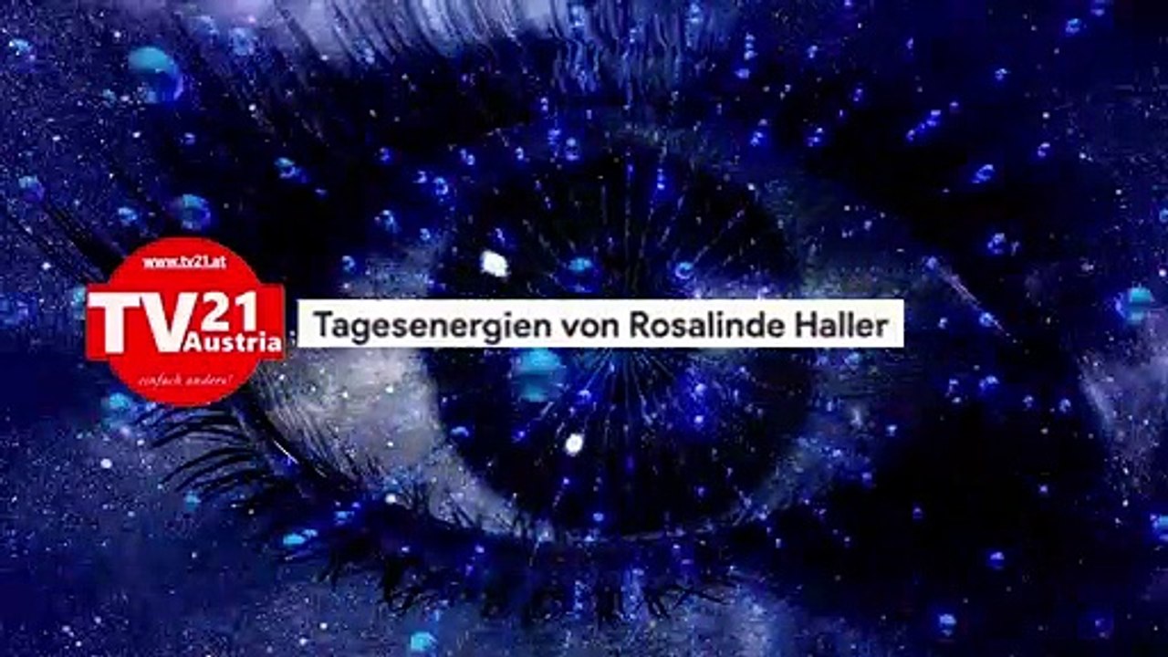TAGESENERGIEN Samstag, 24. April 2021 von Rosalinde Haller