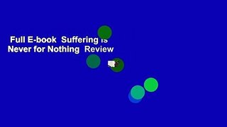 Full E-book  Suffering Is Never for Nothing  Review