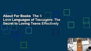 About For Books  The 5 Love Languages of Teenagers: The Secret to Loving Teens Effectively