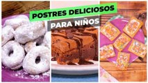 Postres DELICIOSOS para niños | Cocina Delirante