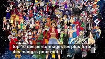 Top 10 Des Personnages De Manga Les Plus Fort