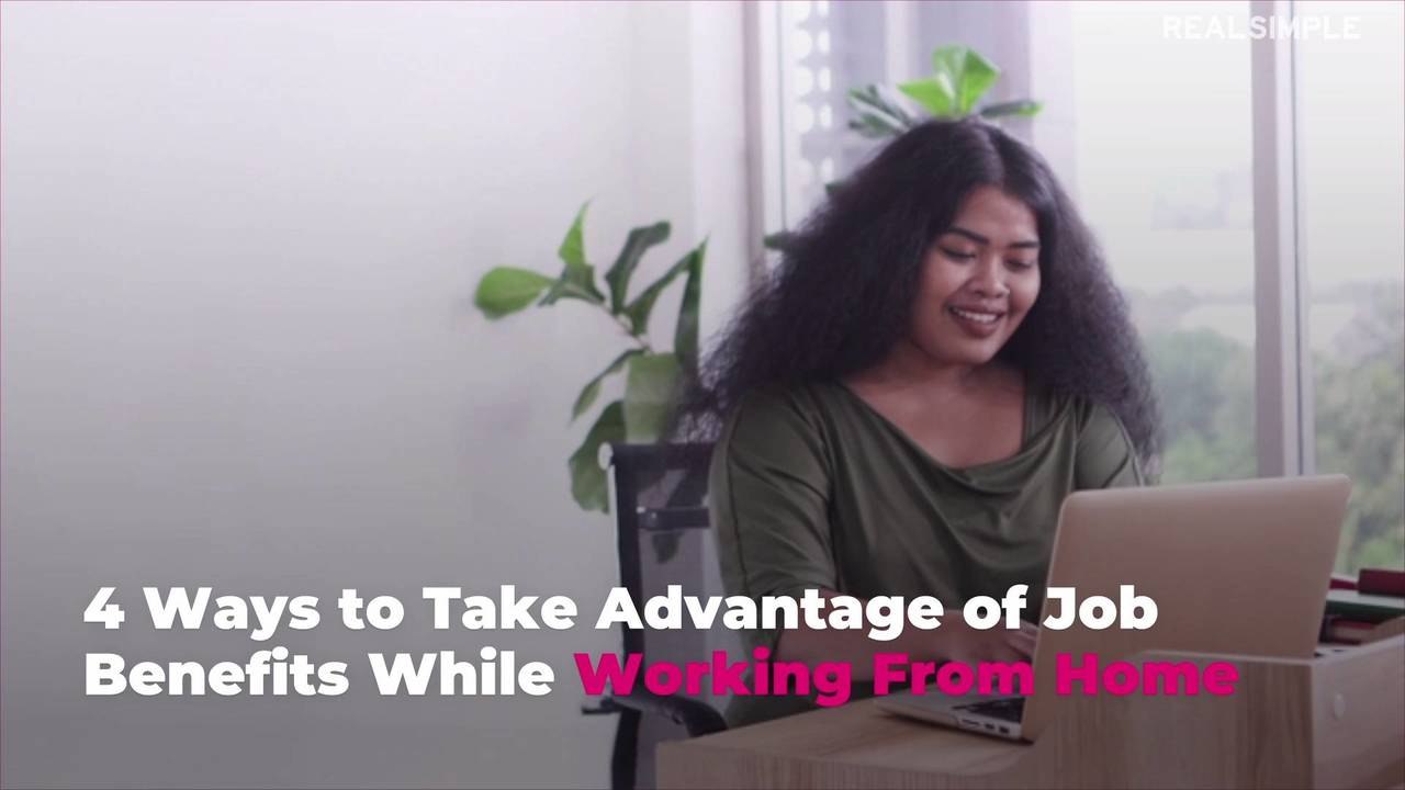 4 Ways to Take Advantage of Job Benefits While Working From Home