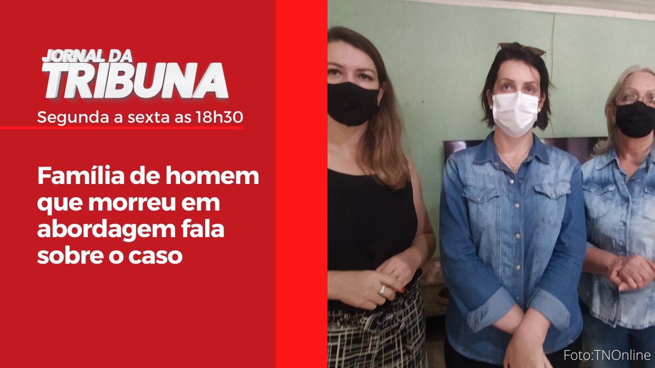 Família de homem que morreu em abordagem fala s...