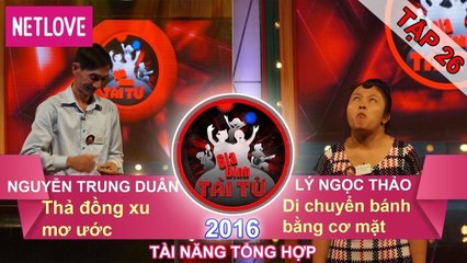 Gia Đình Tài Tử | Mùa 3 - Tập 26: Nguyễn Trung Duân - Lý Ngọc Thảo
