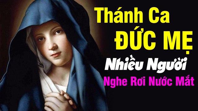 Nhạc Thánh Ca Đức Mẹ Hay Nhất 2021 - Nhạc Thánh Ca Về Đức Mẹ Nhiều Người Nghe Rơi Nước Mắt