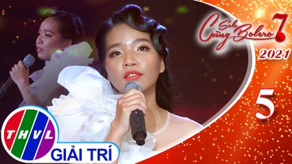 Solo cùng Bolero Mùa 7 - Tập 5: Kiếp cầm ca - Hoàng Vy