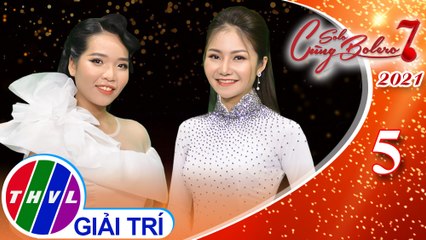 Solo cùng Bolero Mùa 7 - Tập 5: Ngày buồn - Hoàng Vy, Thùy Trinh